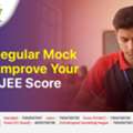 How Regular Mock Tests Improve Your NEET/JEE Score