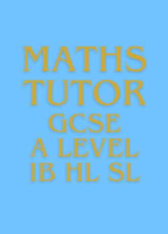 Dubai, Lessons Offered, Maths Tutor &ndash; GCSE / IGCSE / A Level (British Curriculum)