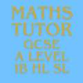 Maths Tutor &ndash; GCSE / IGCSE / A Level (British Curriculum)