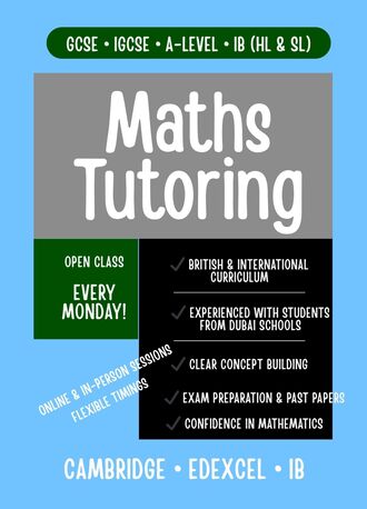 Dubai, Lessons Offered, Maths Tutor &ndash; GCSE / IGCSE / A Level (British Curriculum)
