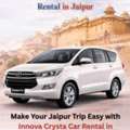 Innova Crysta Car Rental In Jaipur For Luxury And Group Travel