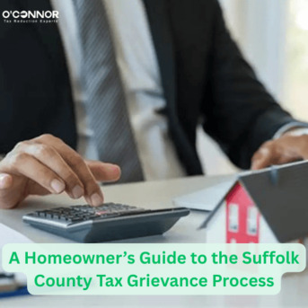 New York, Real Estate, A Homeowner&rsquo;s Guide To The Suffolk County Tax Grievance Process