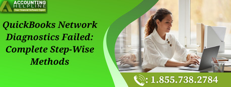 New York, Accounting, Simple Steps To Resolve QuickBooks Network Diagnostics Failed Issue