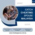 Catch Cheating Spouse Malaysia