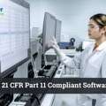 Advanced 21 CFR Part 11 Compliant Software For Pharma Companies
