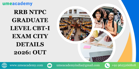 Mumbai, Lessons Offered, RRB NTPC Graduate Level CBT-I Exam City Details 2026: Out