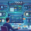 SEO Tools For Digital Marketing: Smart Tools That Grow Traffic And Keywords