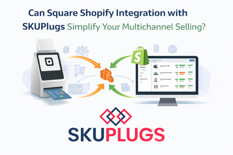 Austin, Computer, Can Square Shopify Integration With SKUPlugs Simplify Your Multichannel Selling?