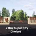 INR 1000000,  7 Oak Super City Plots In Dholera Ahmedabad Gujrat