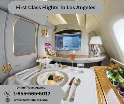 Los Angeles, Travel, Which Airline Offers The Best First Class Flights To Los Angeles?