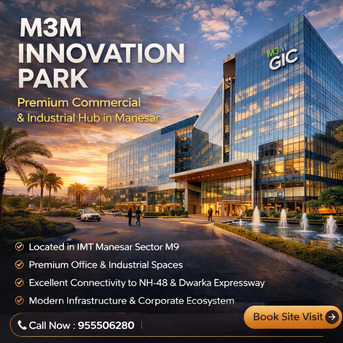Gurgaon, Offices, Why M3M Innovation Park Manesar Is A Smart Choice For You