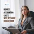 Reduce Accounting Costs With Offshore Bookkeepers