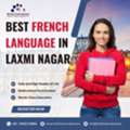 Best French Language Institute In Laxmi Nagar