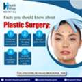 Plastic Surgery Facts & Expert Care | Health Village Hospital | Best Plastic Surgery