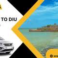 Vadodara To Diu Cab Service – Convenient & Reliable Taxi Travel