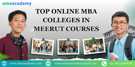 Meerut, Lessons Offered, Top Online MBA Colleges In Meerut Courses