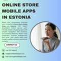 Custom Online Store Mobile Apps In Estonia