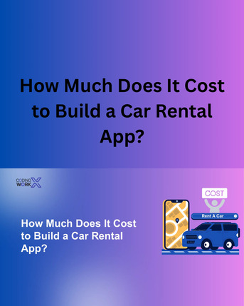 Lucknow, Technical, How Much Does It Cost To Build A Car Rental App?