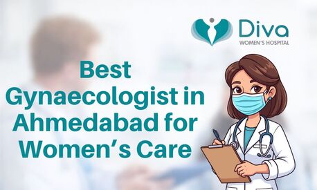 Ahmedabad, Health, Best Gynaecologist In Ahmedabad For Women&rsquo;s Care