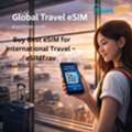 Best ESIM For International Travel | Stay Connected Worldwide &ndash; ESIMTrav