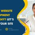 Need A Website Development Company? Let&rsquo;s Build Your Site