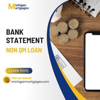 New York, Financial, Bank Statement Non QM Loan Michigan Flexible Mortgage Solutions In Michigan