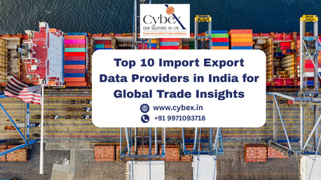 New Delhi, Business, Top 10 Import Export Data Providers In India For Global Trade Insights