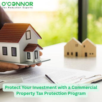 Houston, Real Estate, Protect Your Investment With A Commercial Property Tax Protection Program