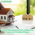 Protect Your Investment With A Commercial Property Tax Protection Program