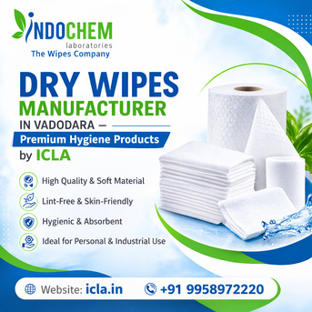 Vadodara, Business, Dry Wipes Manufacturer By ICLA &ndash; Reliable Hygiene Wipes For Hospitals & Homes