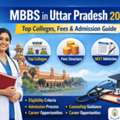 MBBS In Uttar Pradesh 2026 &ndash; Top Colleges, Fees & Admission Guide