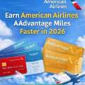 Earn American Airlines AAdvantage Miles Faster In 2026