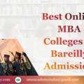 Best Online MBA Colleges In Bareilly  Admission