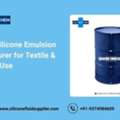 Reliable Silicone Emulsion Manufacturer For Textile & Industrial Use