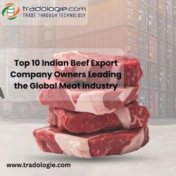Mumbai, Farm & Garden, INR 2,  Top 10 Indian Beef Export Company Owners Leading The Global Meat Industry