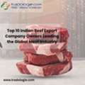 INR 2,  Top 10 Indian Beef Export Company Owners Leading The Global Meat Industry