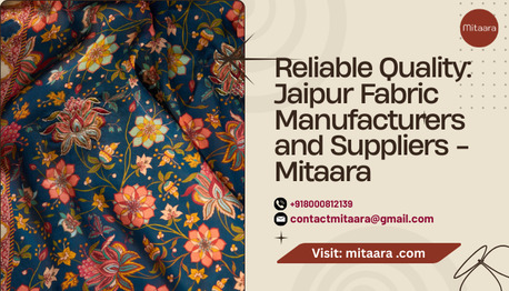 Jaipur, Clothing & Accessories, Reliable Quality: Jaipur Fabric Manufacturers And Suppliers - Mitaara