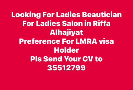 Riffa, Jobs, Looking For Ladies Beautician