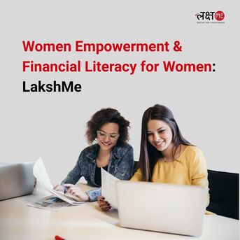 Ahmedabad, Education, Women Empowerment & Financial Literacy For Women | LakshMe -