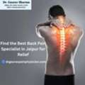 Find The Best Back Pain Specialist In Jaipur For Relief