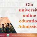 Gla University Online Education Admission