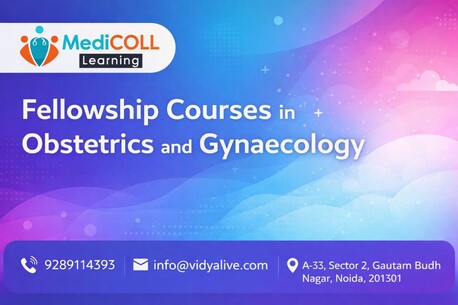Noida, Education, Fellowship In Obstetrics And Gynaecology &ndash; Admission Open
