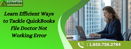 New York, Accounting, Easy Solutions For QuickBooks File Doctor Not Working