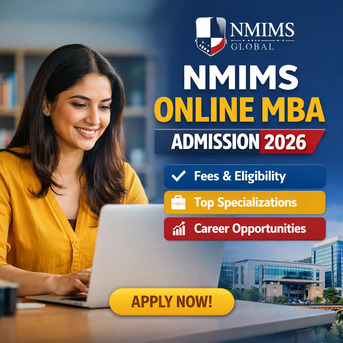Mumbai, Education, NMIMS Online MBA Admission 2026 &ndash; Fees, Eligibility & Apply Now