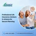 Professional Life Insurance Advisors In Arizona For Secure Planning