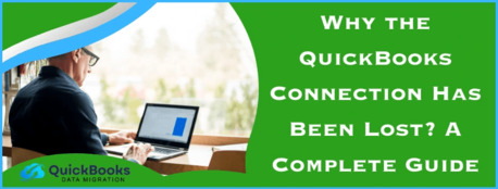 New York, Accounting, QuickBooks Connection Lost? Here&rsquo;s How To Resolve It Fast