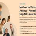 Best Recruitment Agency In Melbourne For Talent