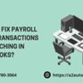 Troubleshoot QuickBooks Payroll Check Transactions Not Matching Fast