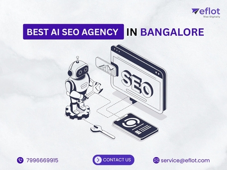 Bangalore, Marketing, Top AI SEO Agency In Bangalore, Eflot Delivers Real Business Growth