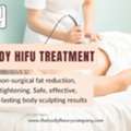 HIFU Treatment For Belly Fat And Body Sculpting